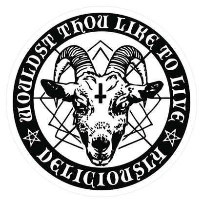 Black Philip: Wouldst Thou Like To Live Deliciously Sticker