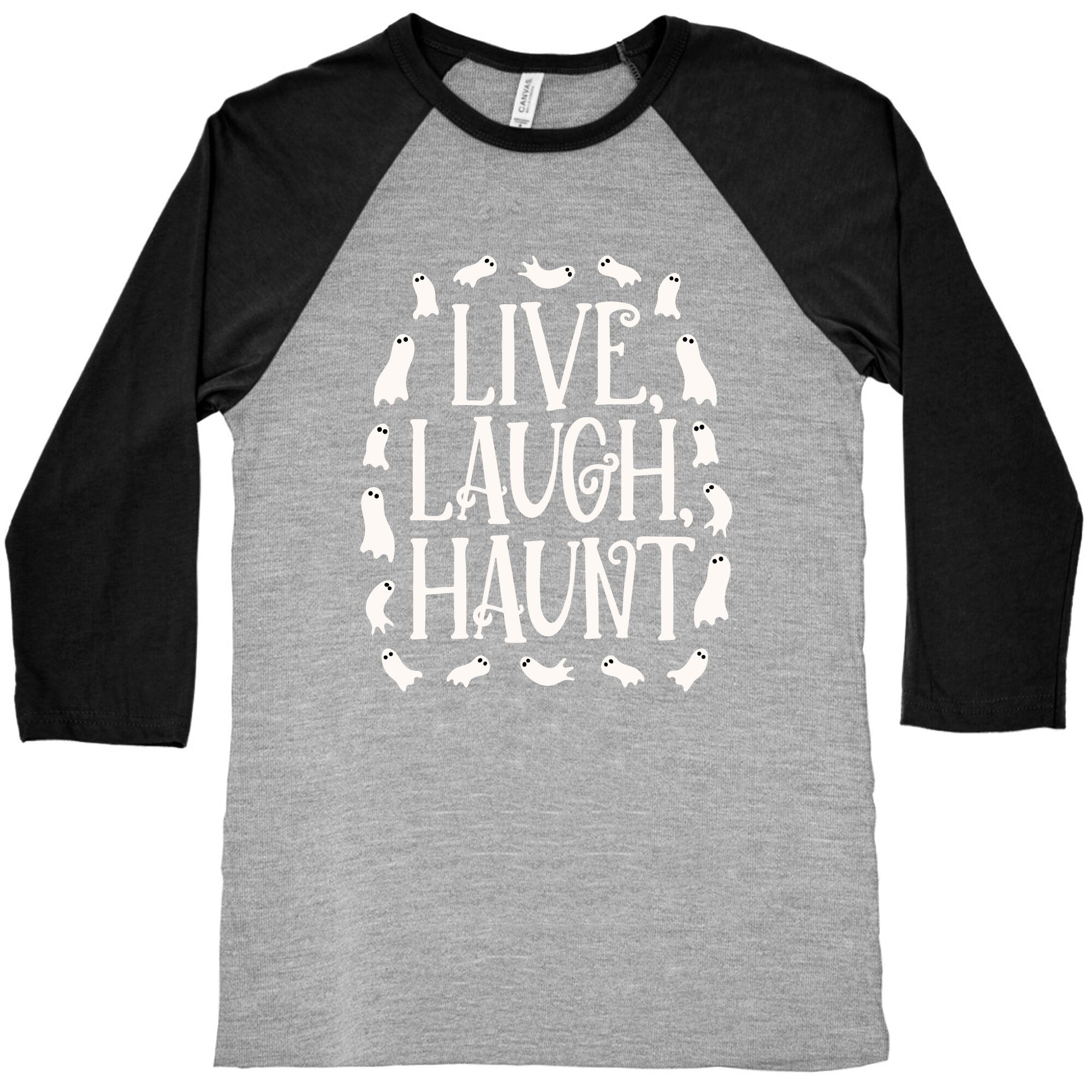 Live Laugh Haunt Baseball Tee