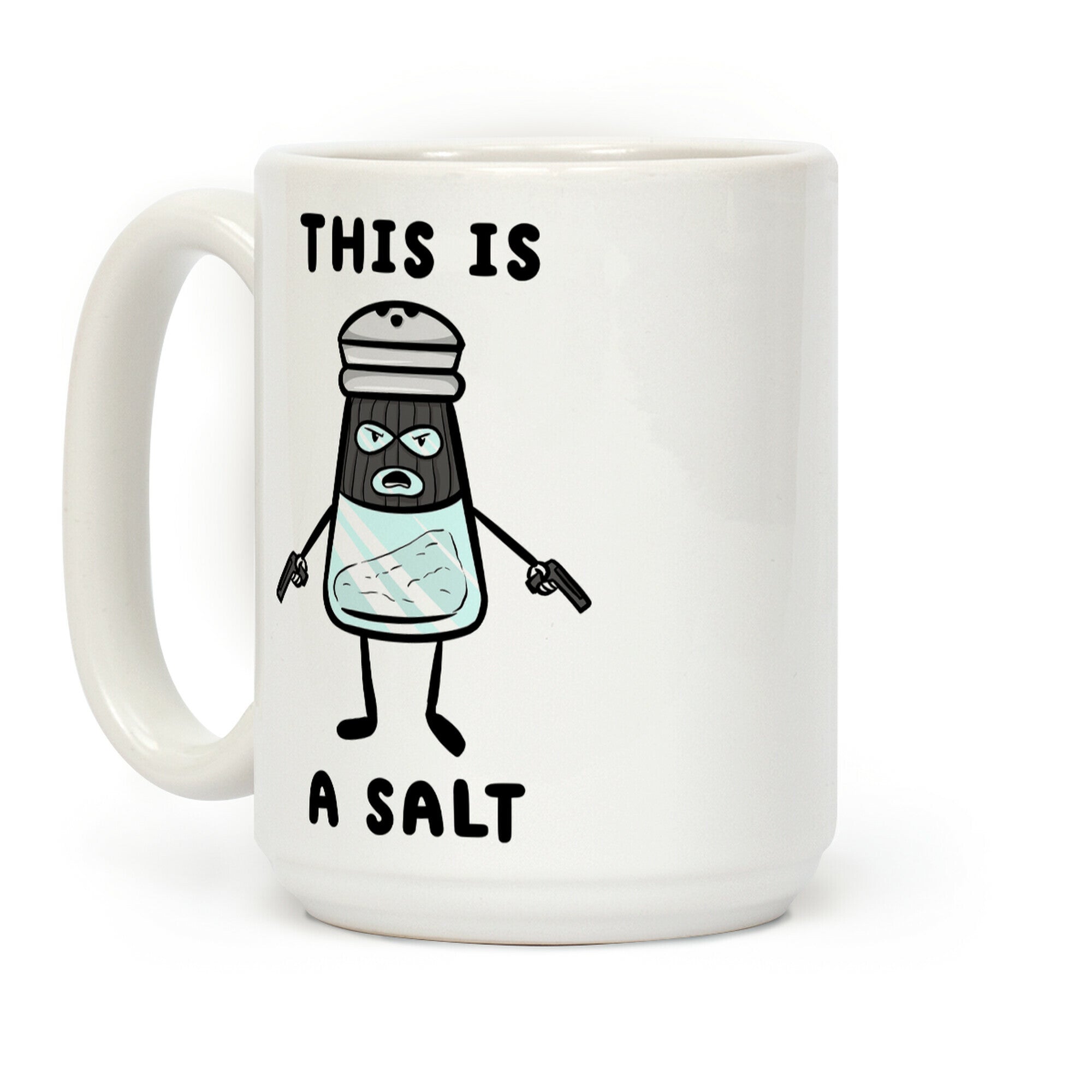 This Is a Salt Coffee Mug