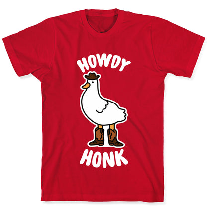 Howdy Honk T-Shirt