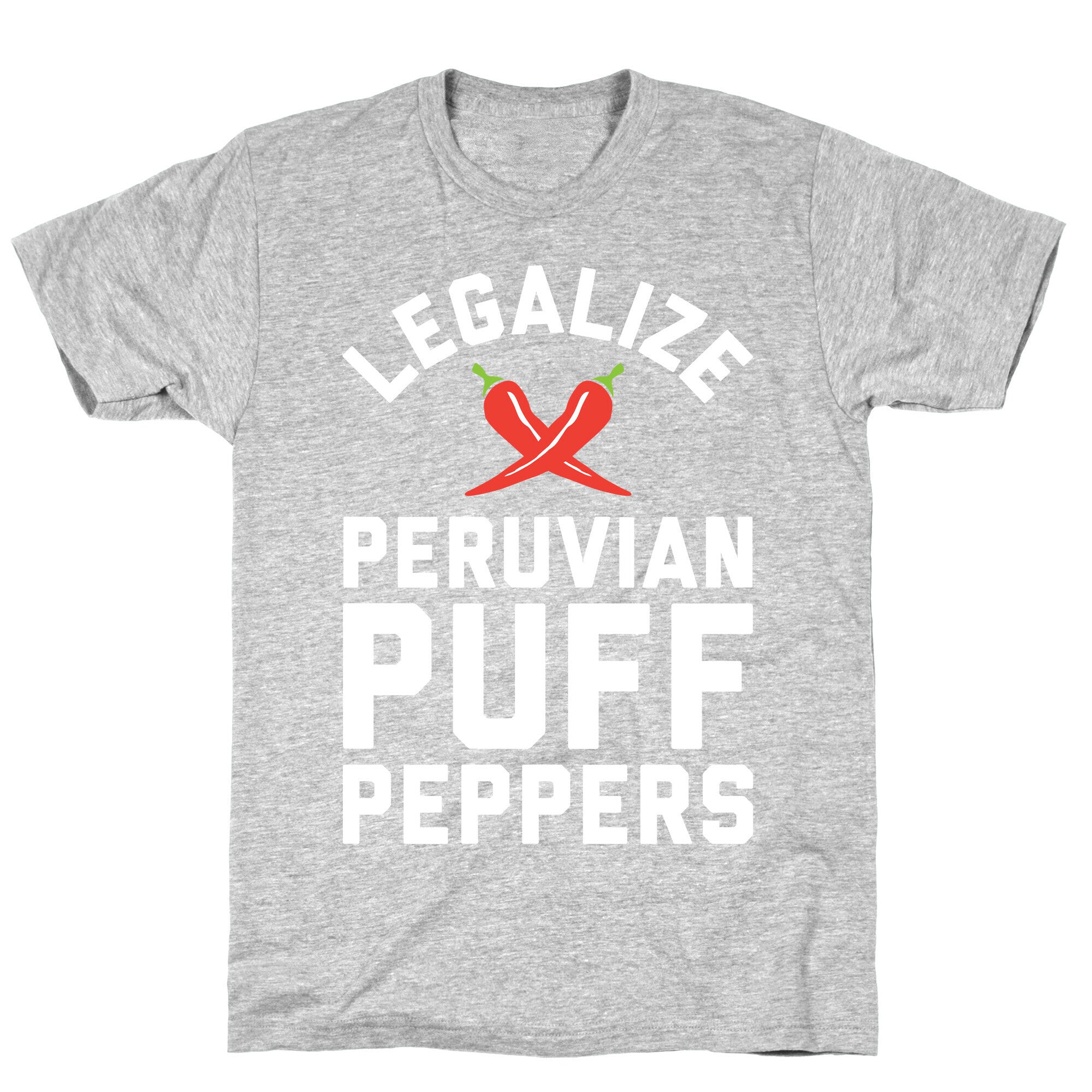 Legalize Peruvian Puff Peppers T-Shirt
