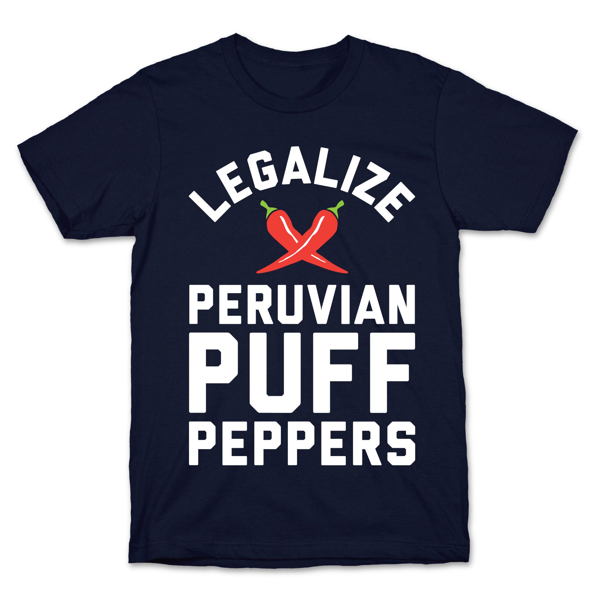 Legalize Peruvian Puff Peppers T-Shirt