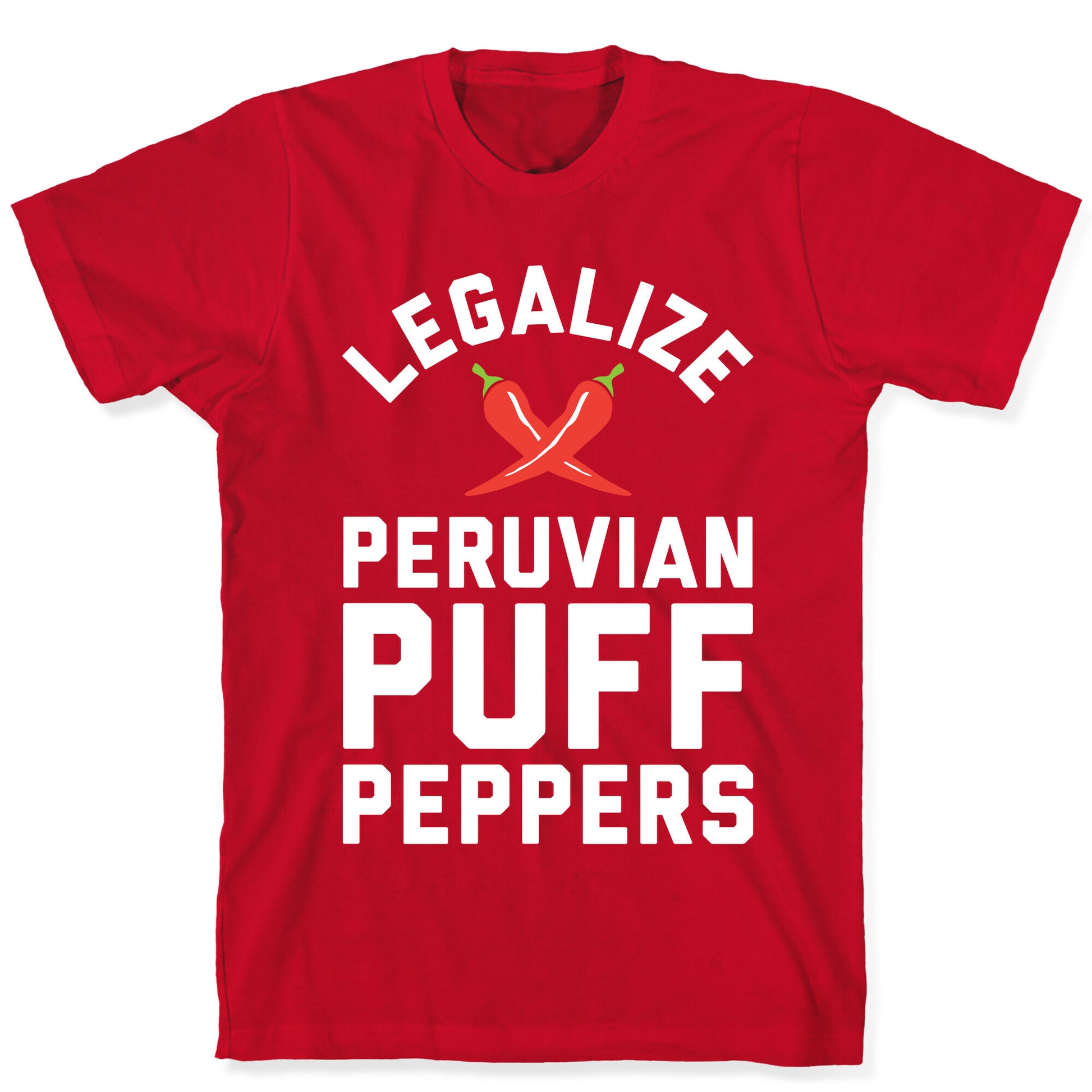 Legalize Peruvian Puff Peppers T-Shirt