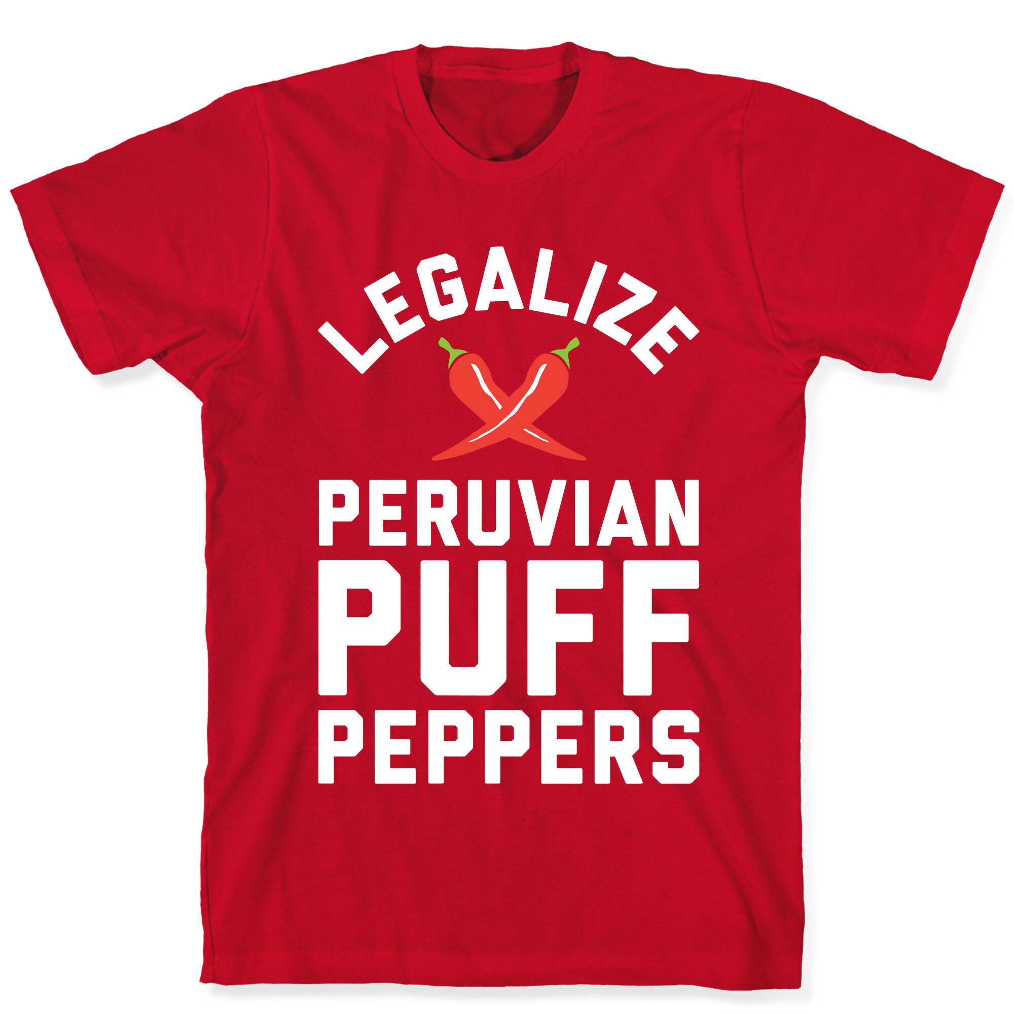 Legalize Peruvian Puff Peppers T-Shirt