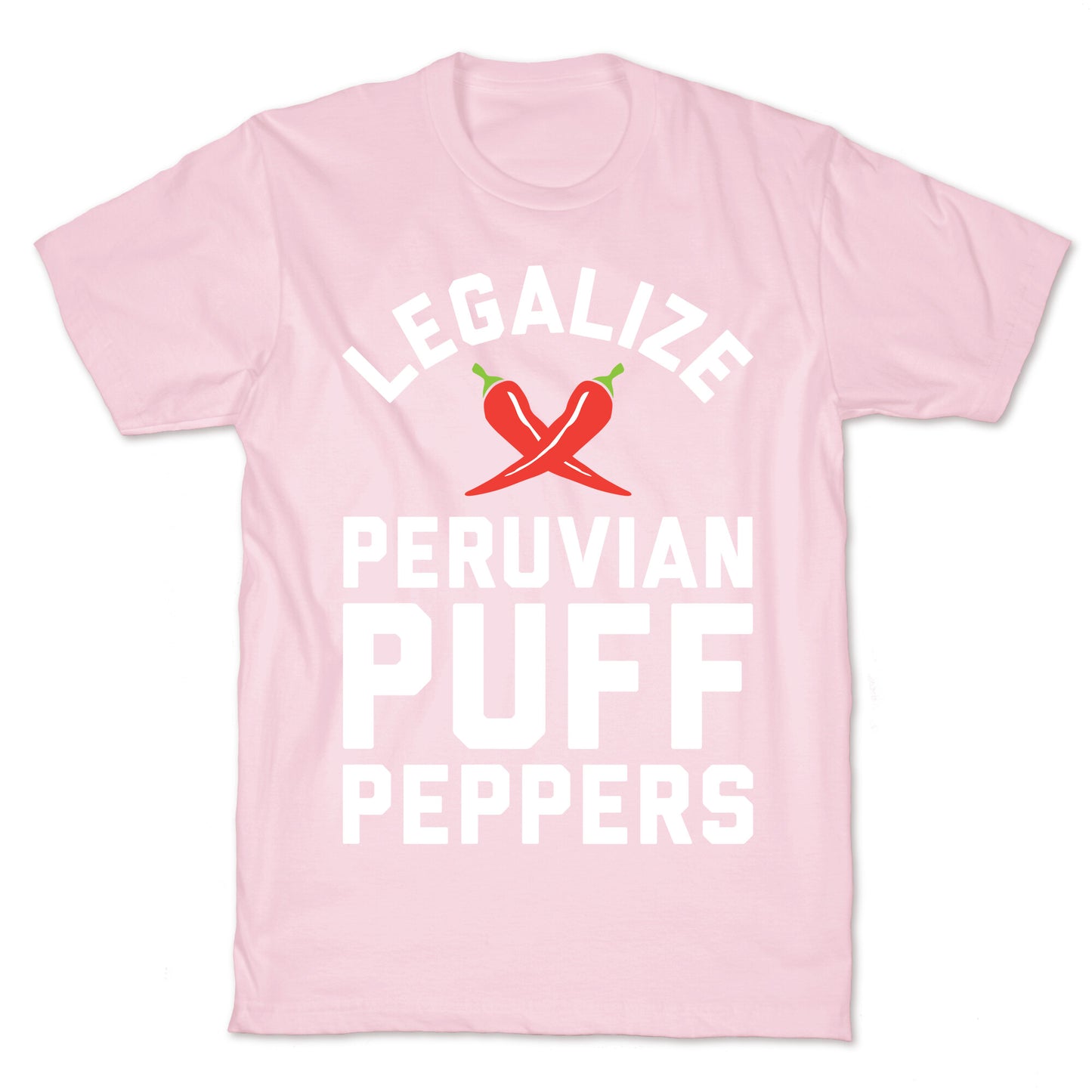 Legalize Peruvian Puff Peppers T-Shirt