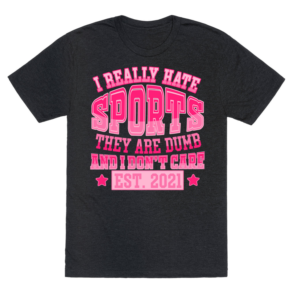 I Really Hate Sports Unisex Triblend Tee