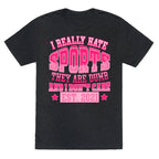 I Really Hate Sports Unisex Triblend Tee