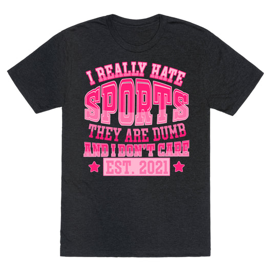 I Really Hate Sports Unisex Triblend Tee