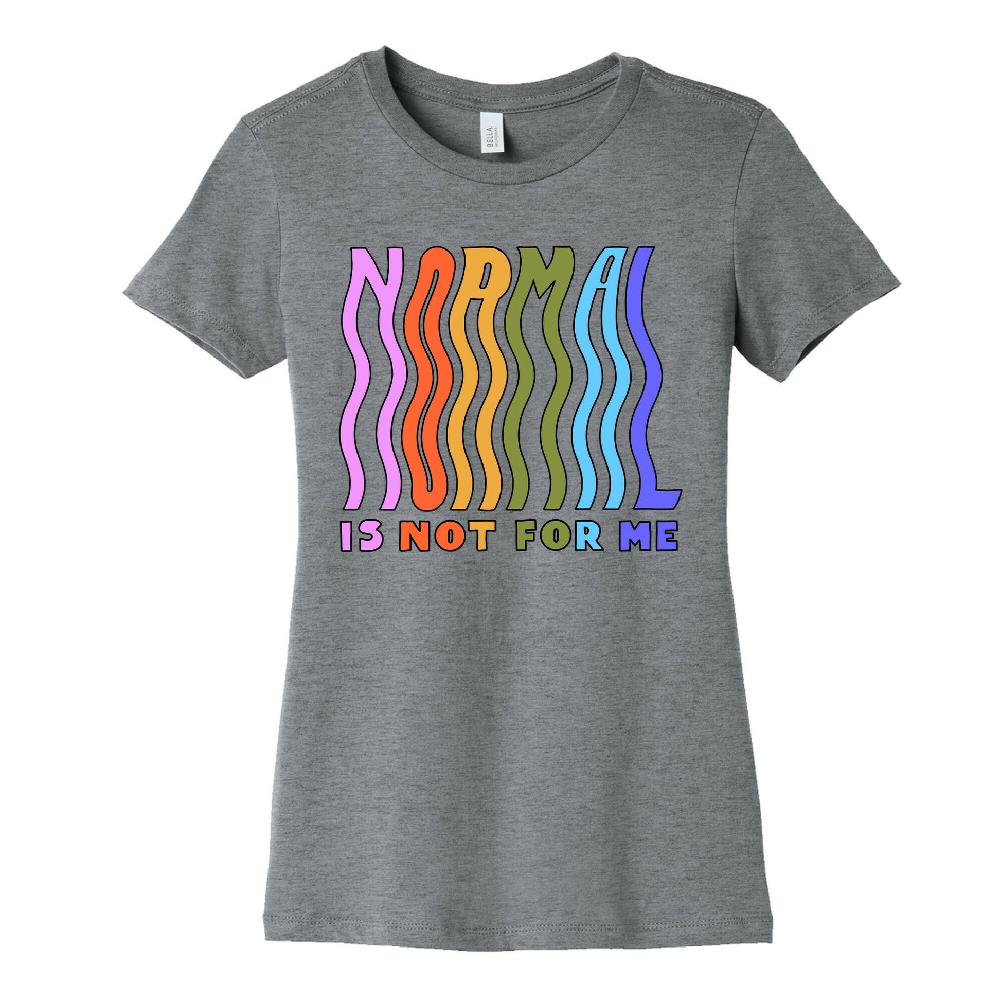 Normal Is Not For Me Women's Cotton Tee