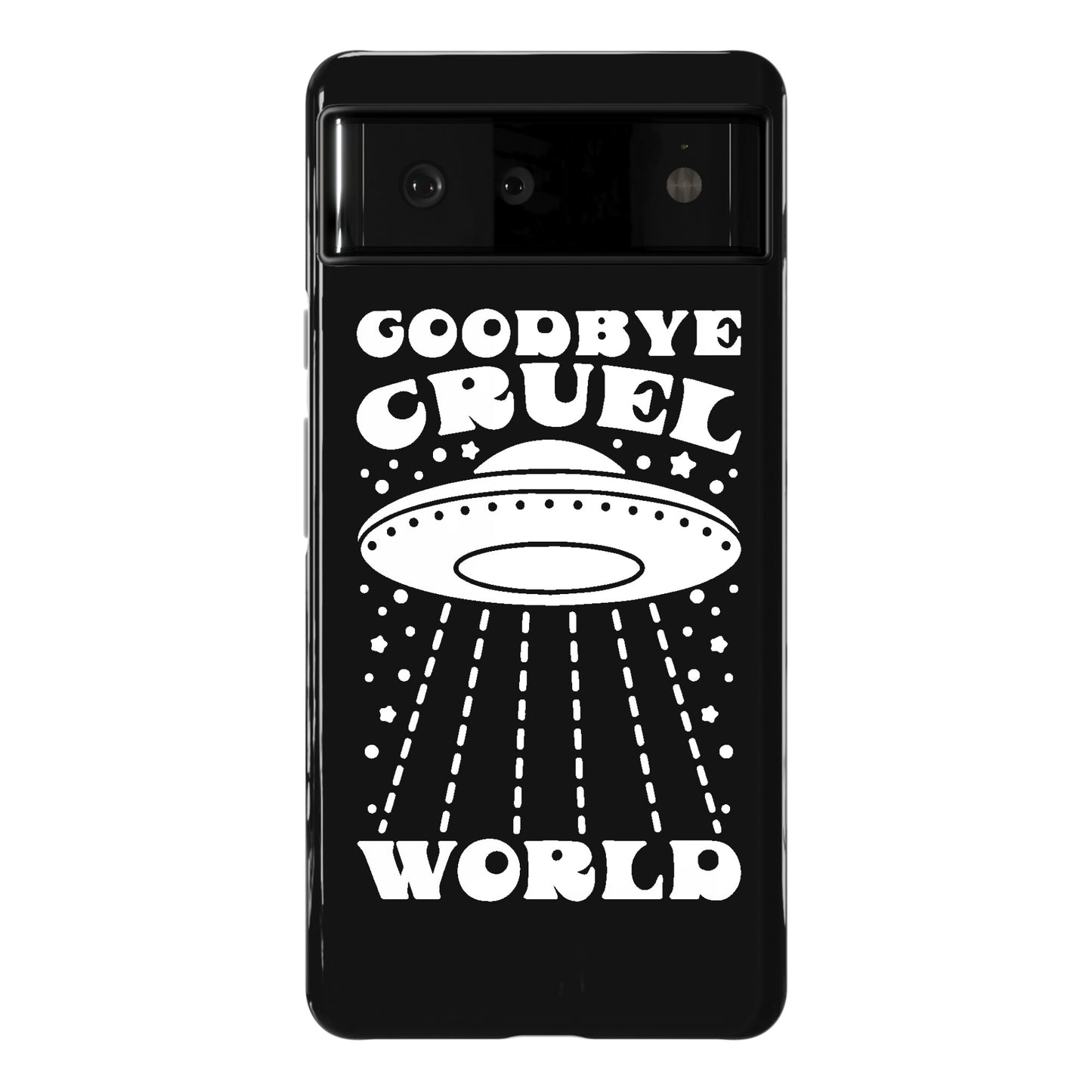 Goodbye Cruel World Phone Case