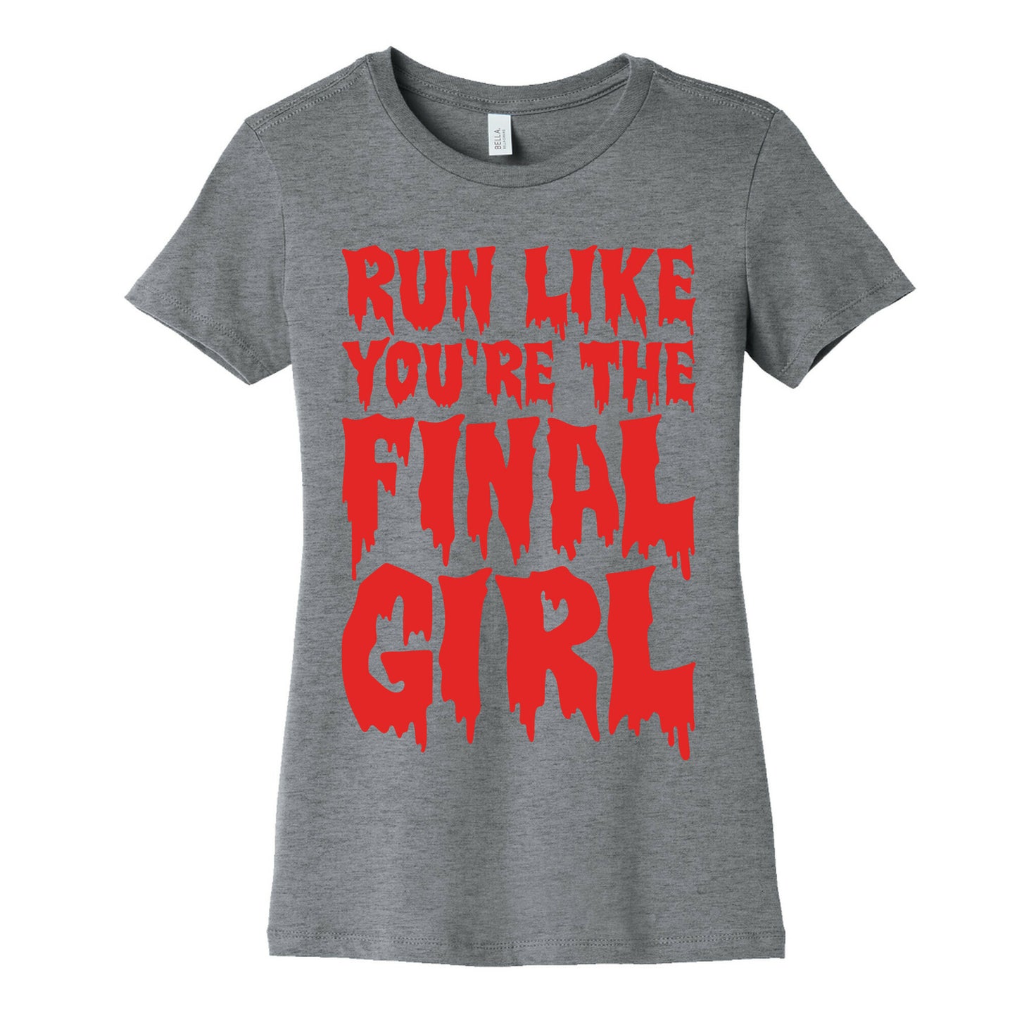 Run Like You're The Final Girl Women's Cotton Tee