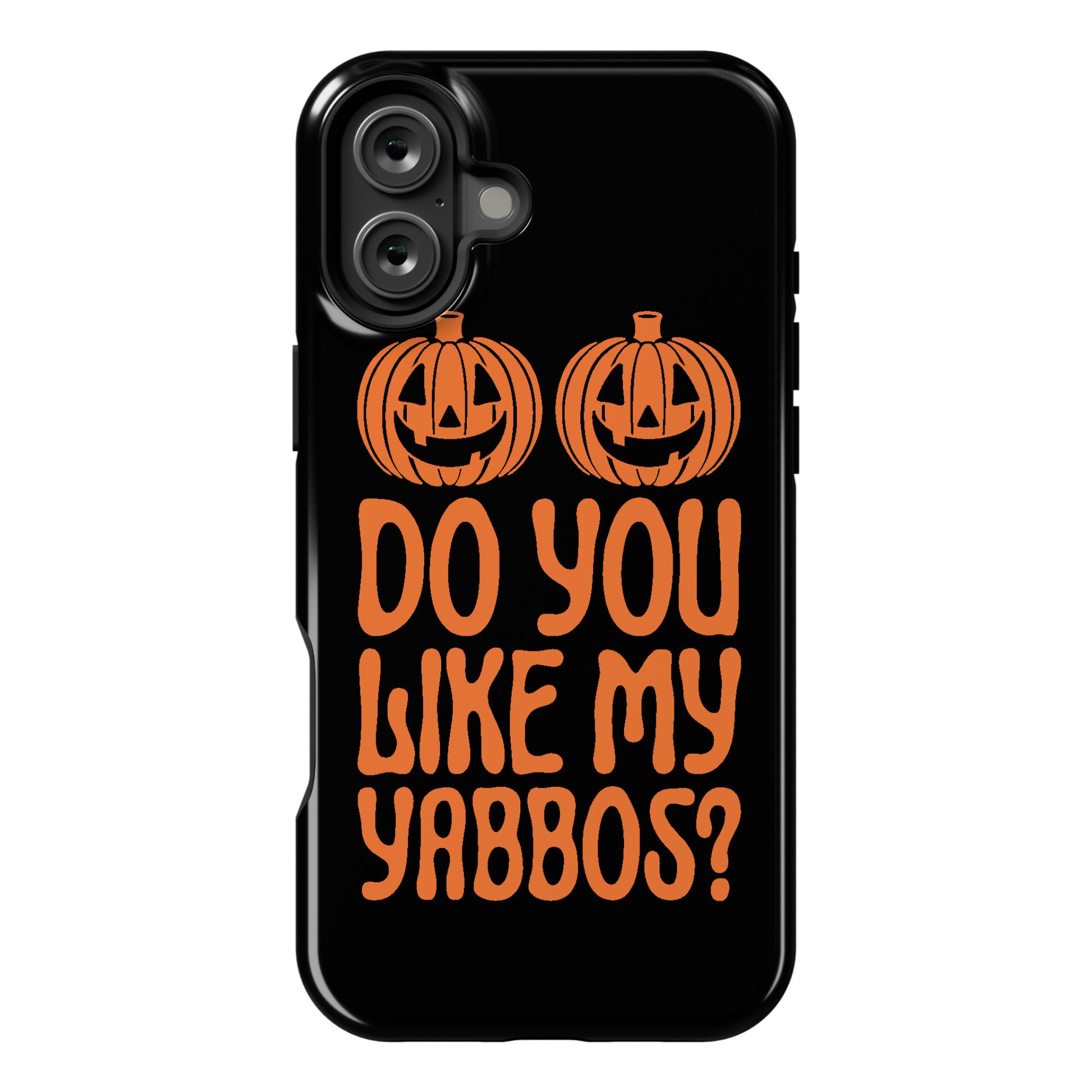Do You Like My Yabbos? Phone Case