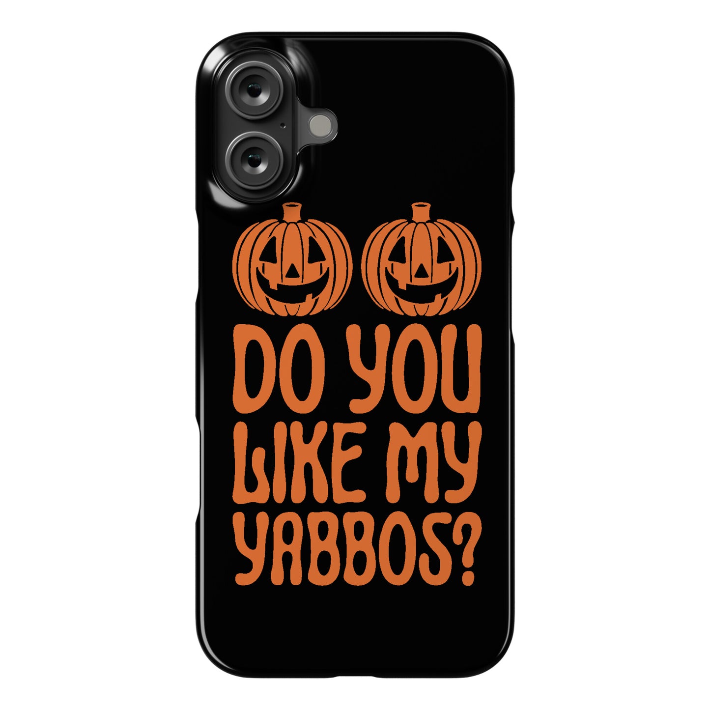 Do You Like My Yabbos? Phone Case
