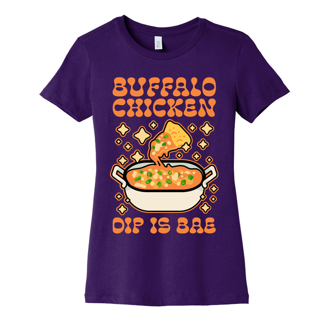 Chicken Buffalo Dip Is Bae  Women's Cotton Tee