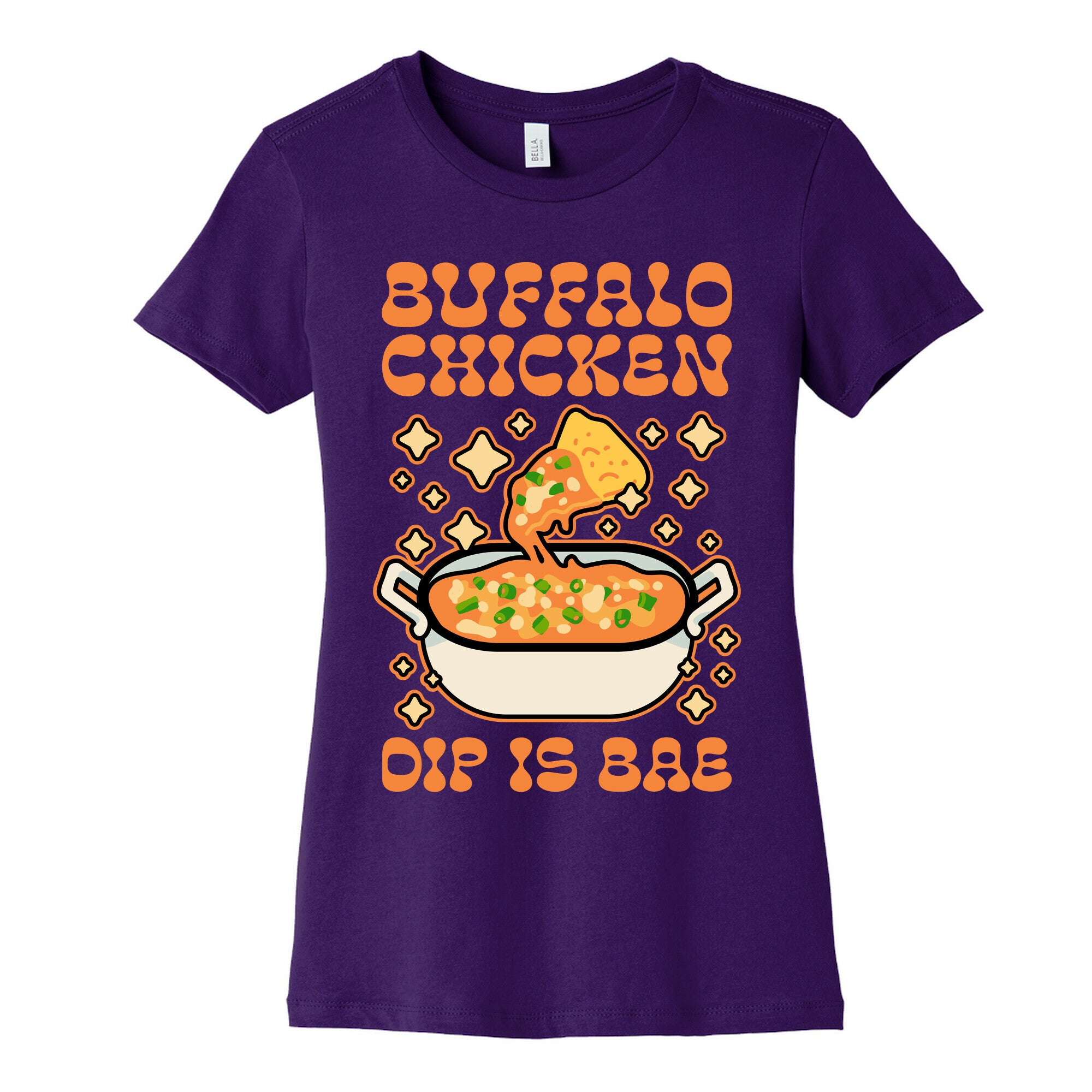 Chicken Buffalo Dip Is Bae  Women's Cotton Tee