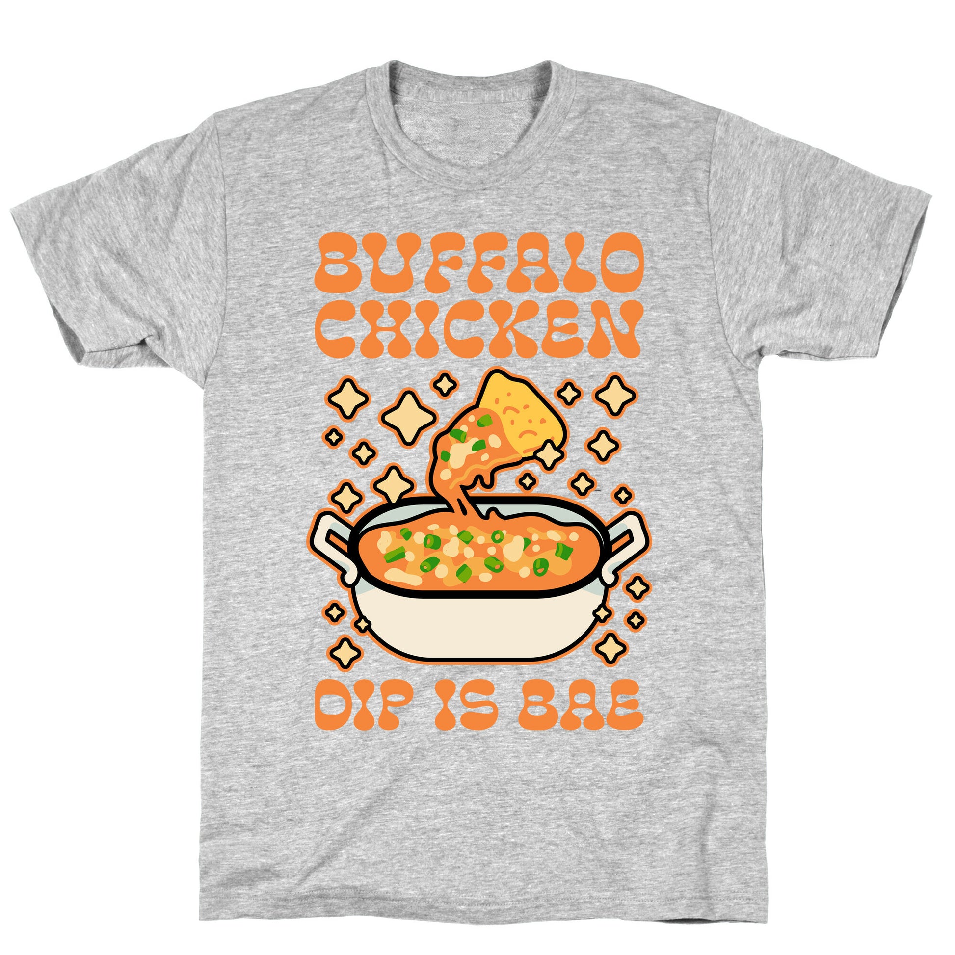 Chicken Buffalo Dip Is Bae  T-Shirt