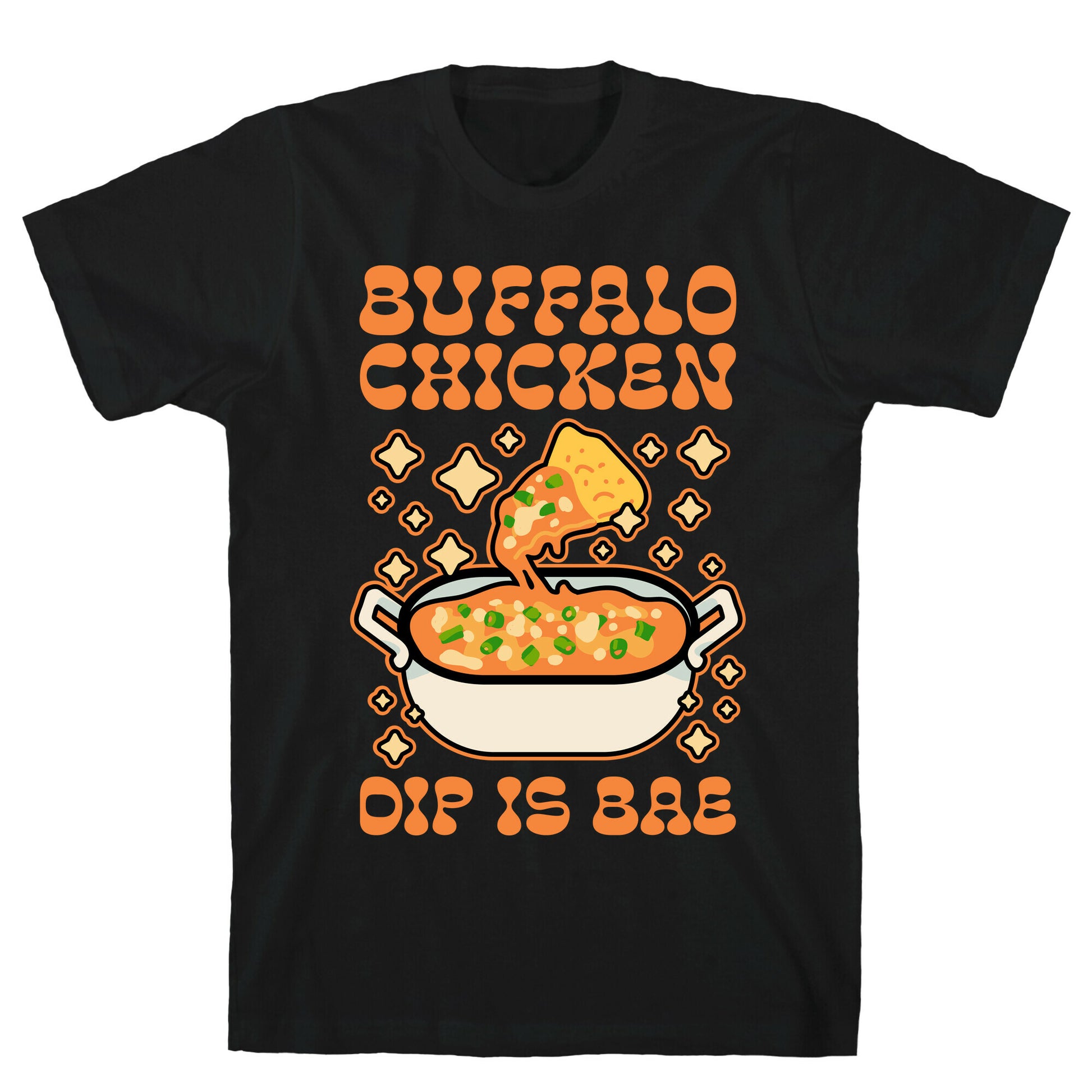 Chicken Buffalo Dip Is Bae  T-Shirt