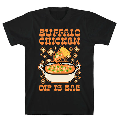 Chicken Buffalo Dip Is Bae  T-Shirt