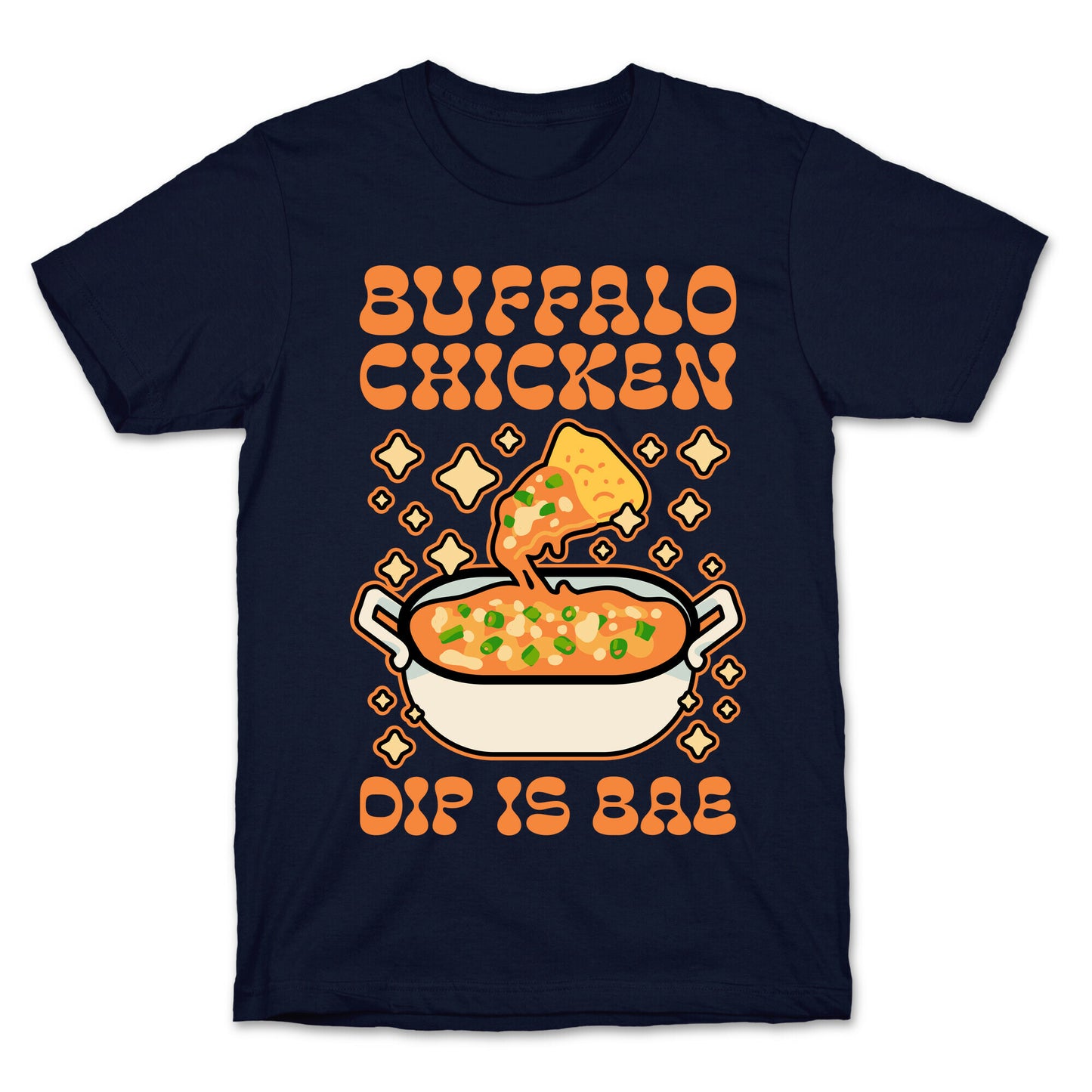 Chicken Buffalo Dip Is Bae  T-Shirt