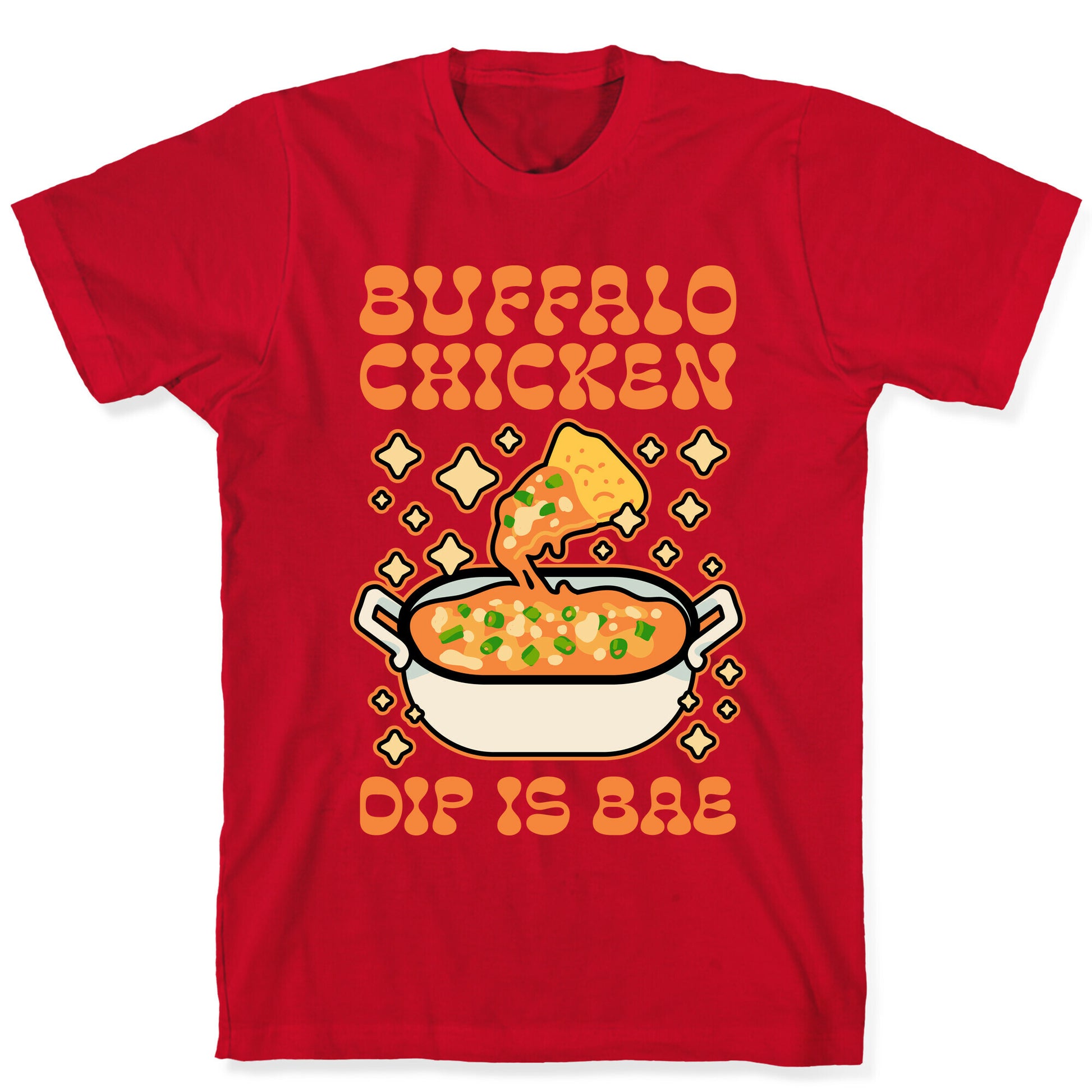 Chicken Buffalo Dip Is Bae  T-Shirt