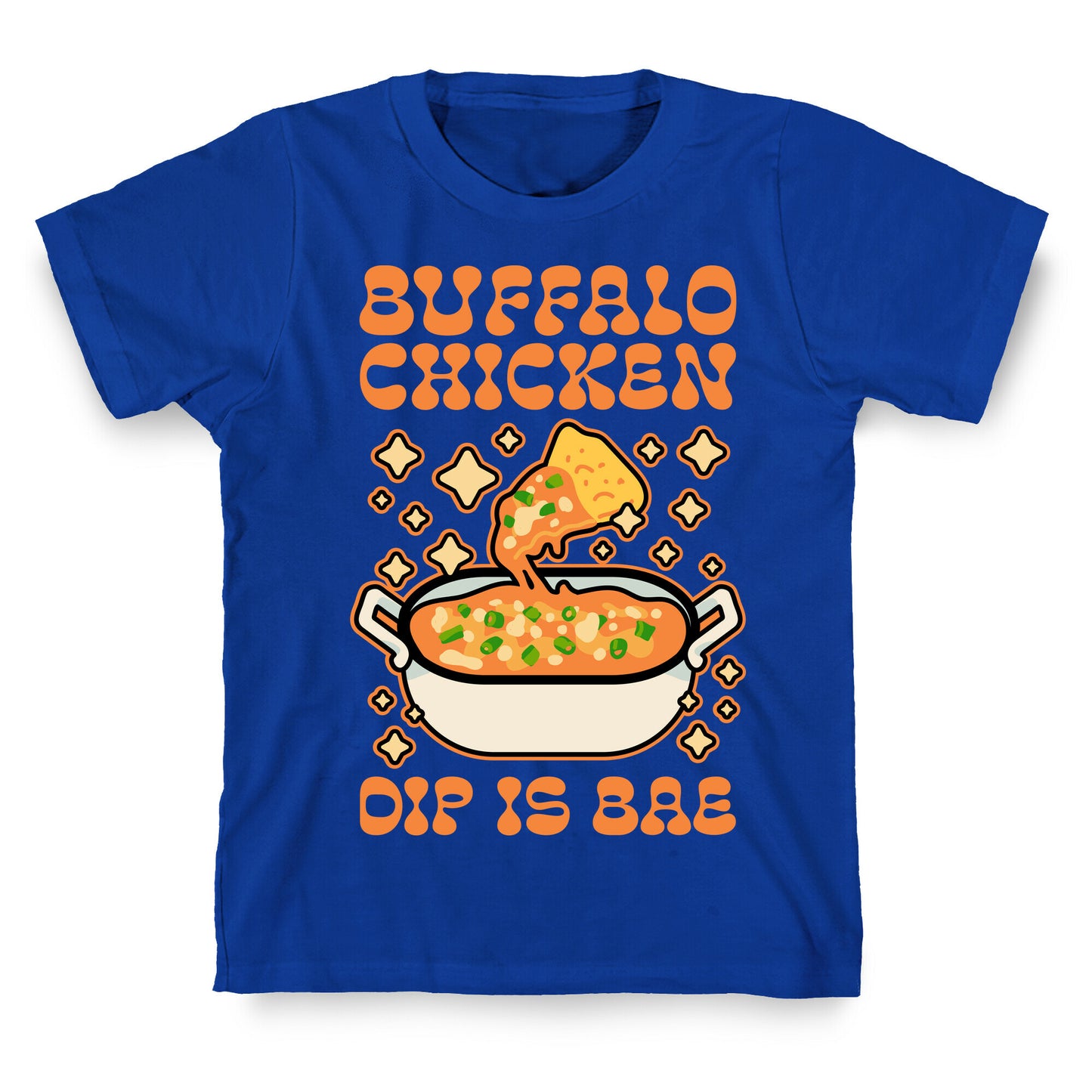 Chicken Buffalo Dip Is Bae  T-Shirt