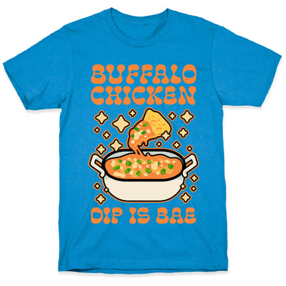 Chicken Buffalo Dip Is Bae  T-Shirt