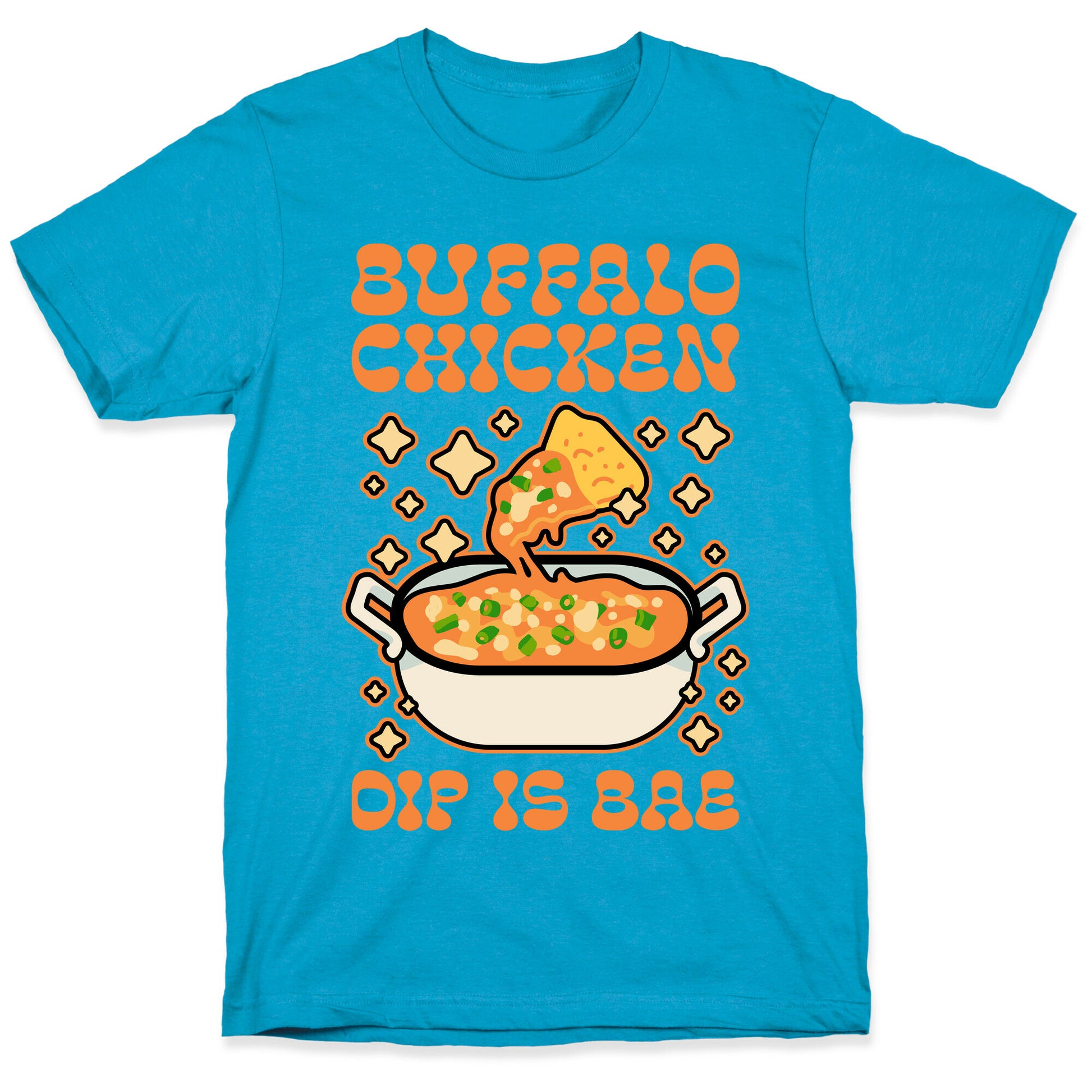 Chicken Buffalo Dip Is Bae  Unisex Triblend Tee