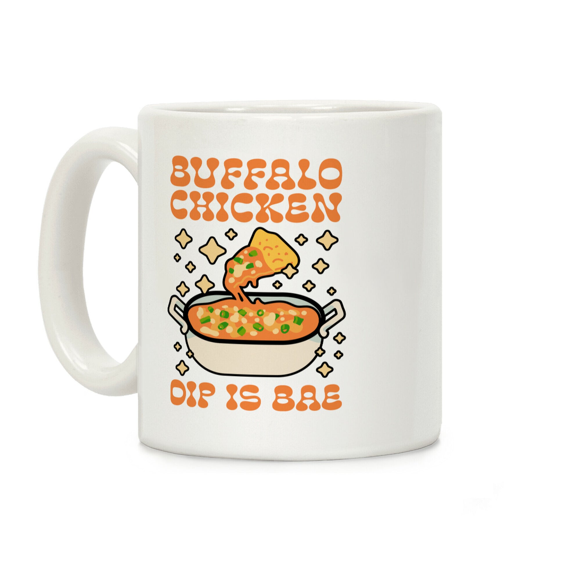 Chicken Buffalo Dip Is Bae Coffee Mug