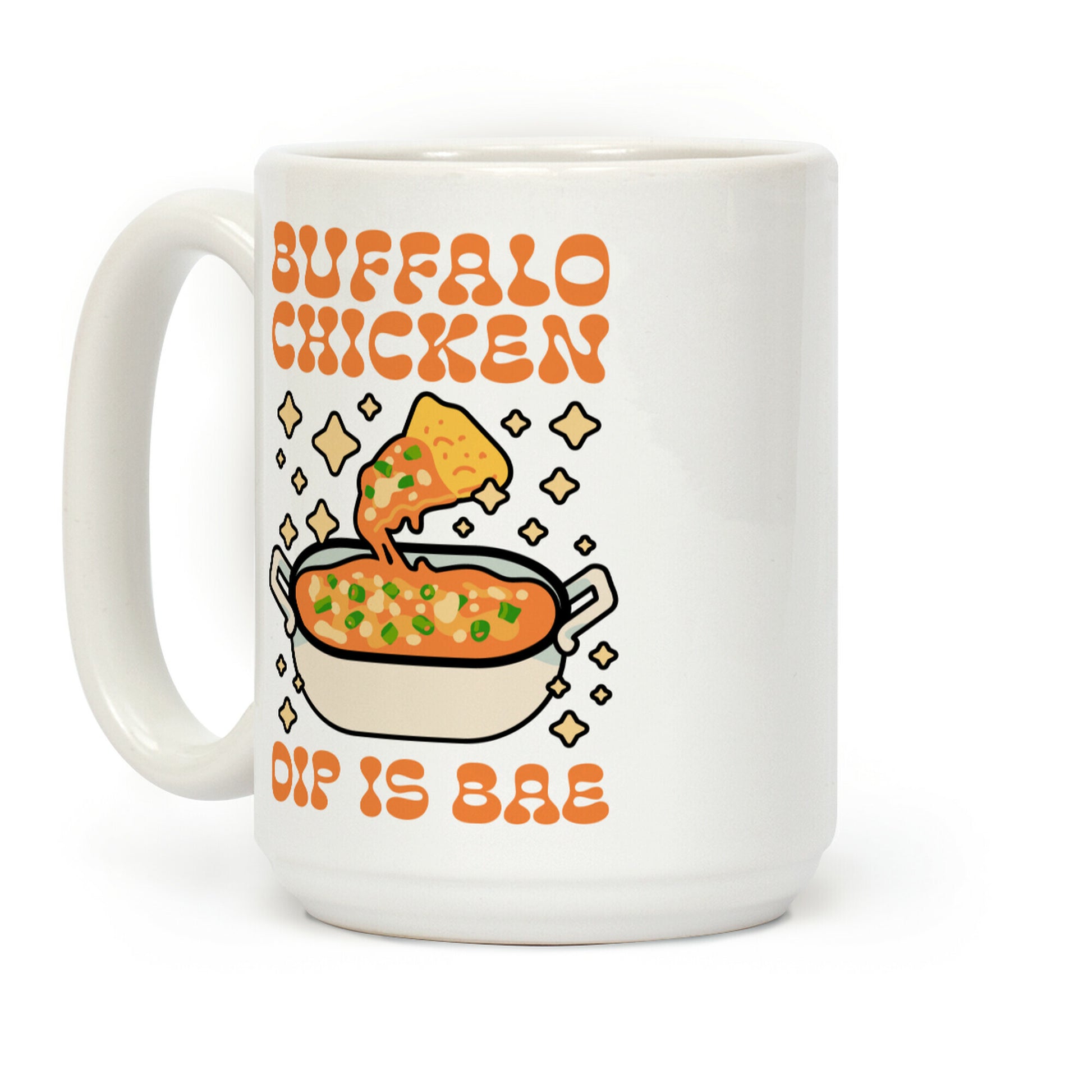 Chicken Buffalo Dip Is Bae Coffee Mug