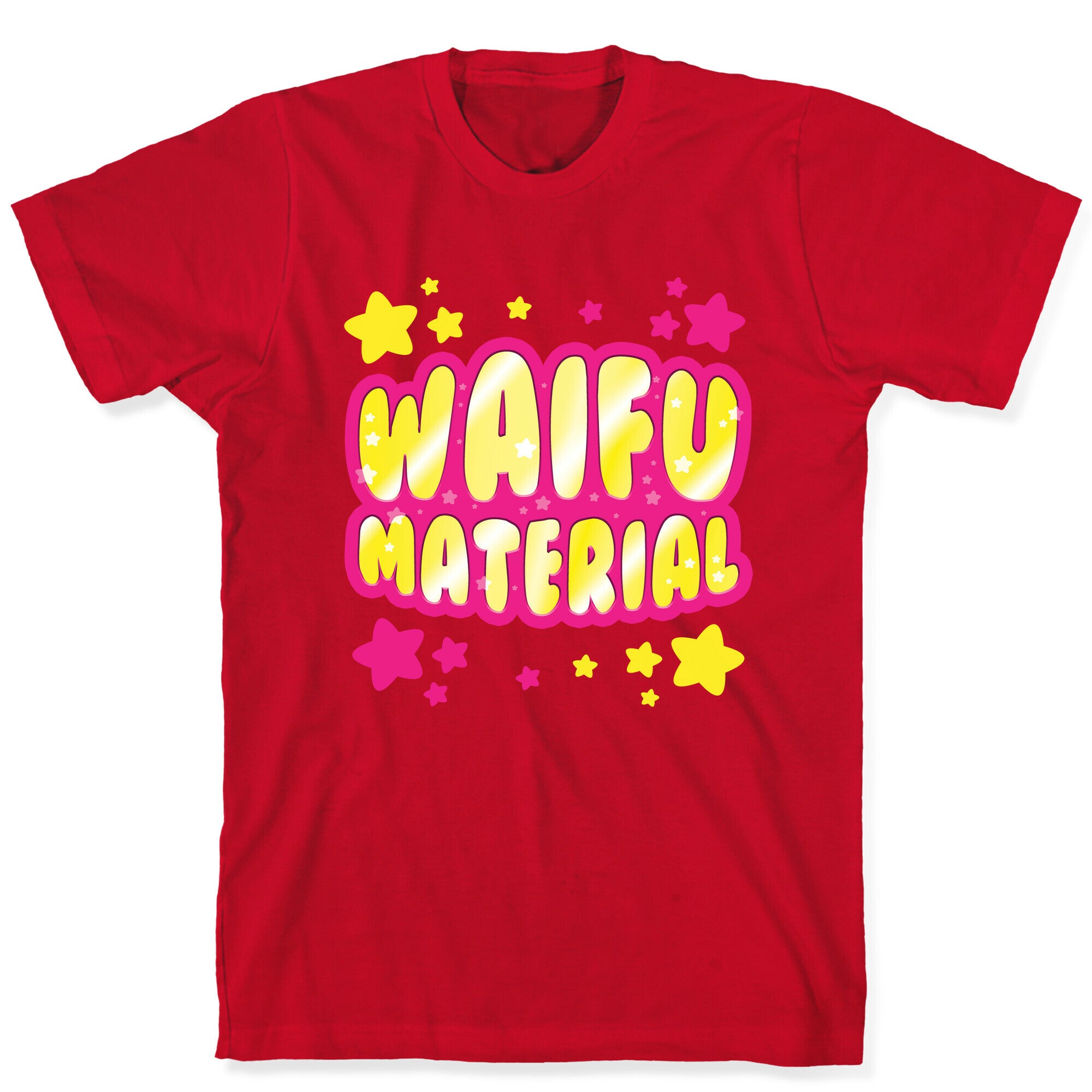 Waifu Material T-Shirt