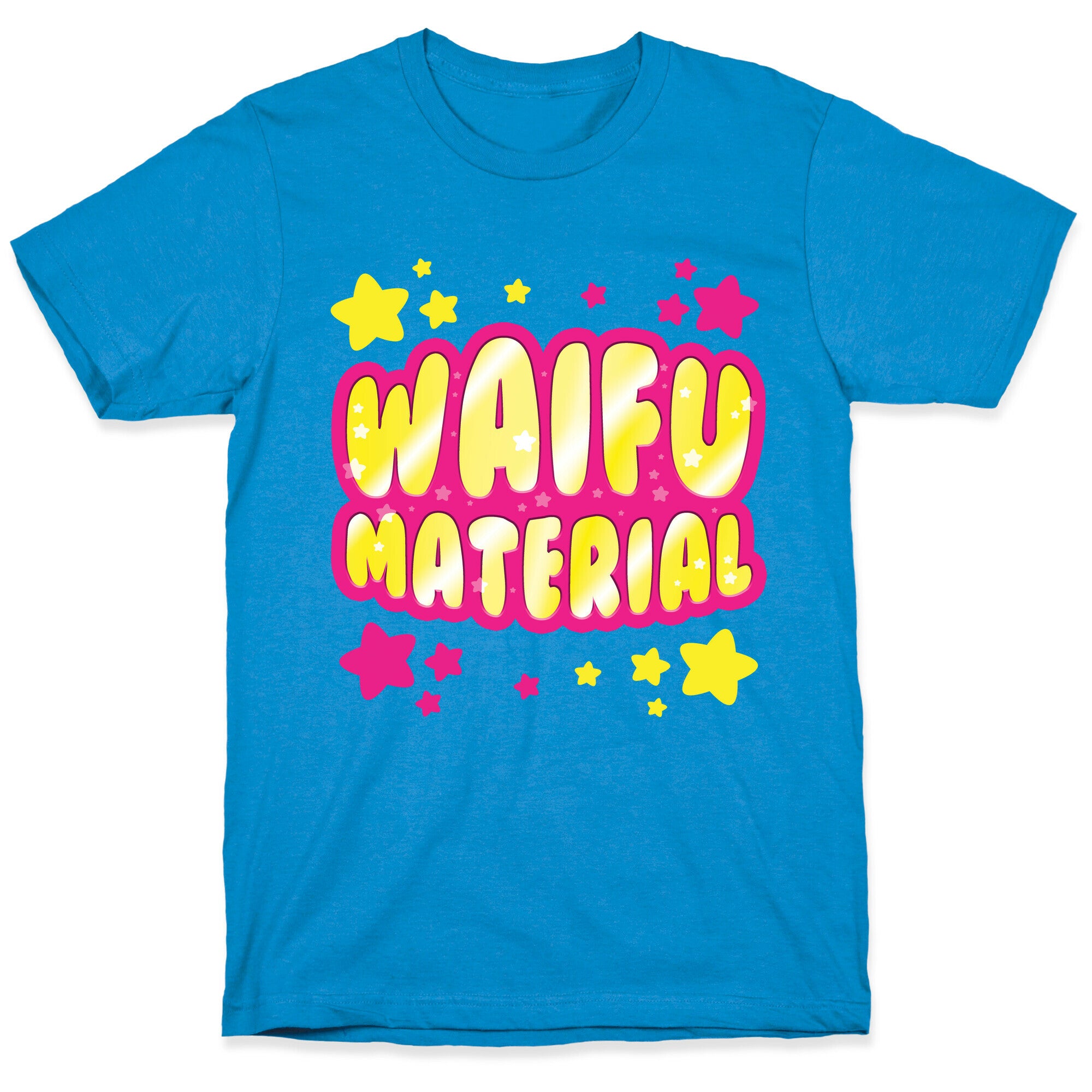 Waifu Material T-Shirt