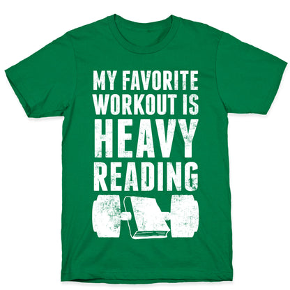 My Favorite Workout Is Heavy Reading T-Shirt