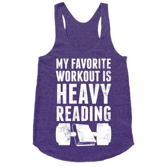 My Favorite Workout Is Heavy Reading Racerback Tank