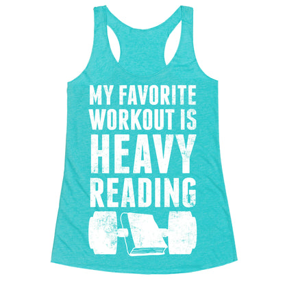 My Favorite Workout Is Heavy Reading Racerback Tank