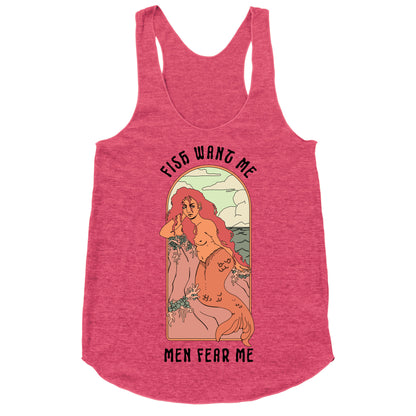 Fish Want Me Men Fear Me Mermaid Racerback Tank