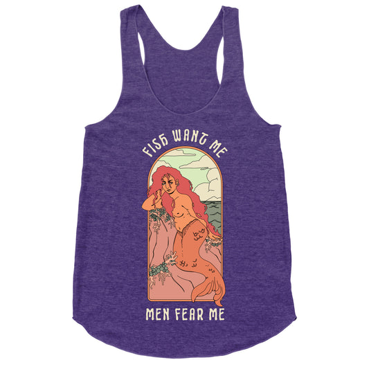Fish Want Me Men Fear Me Mermaid Racerback Tank