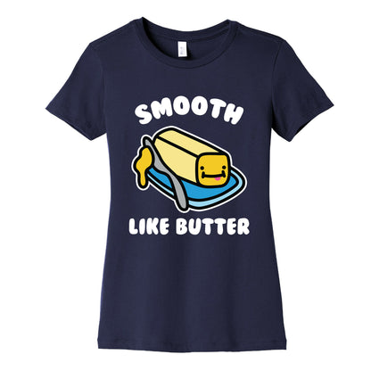 Smooth Like Butter Women's Cotton Tee