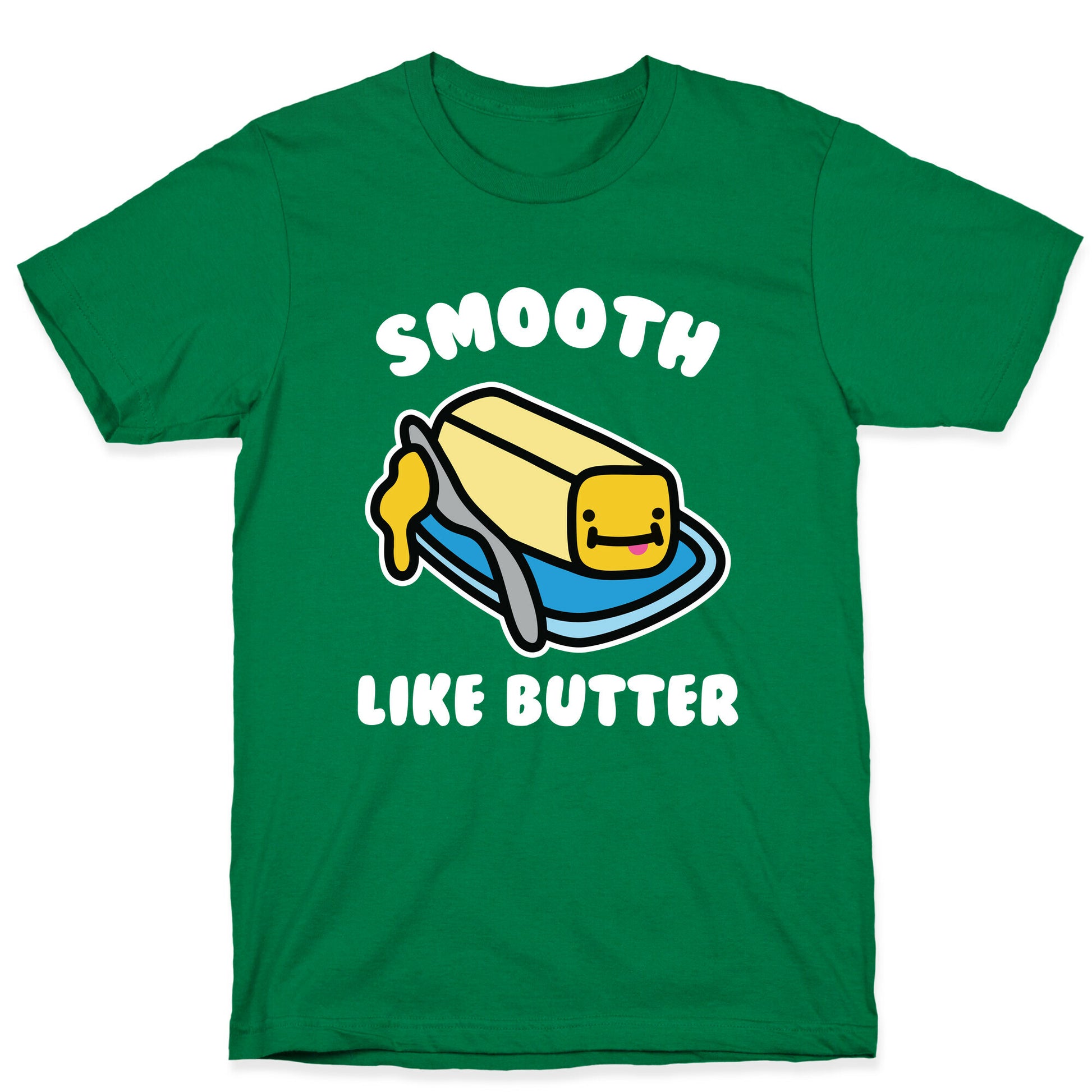Smooth Like Butter T-Shirt