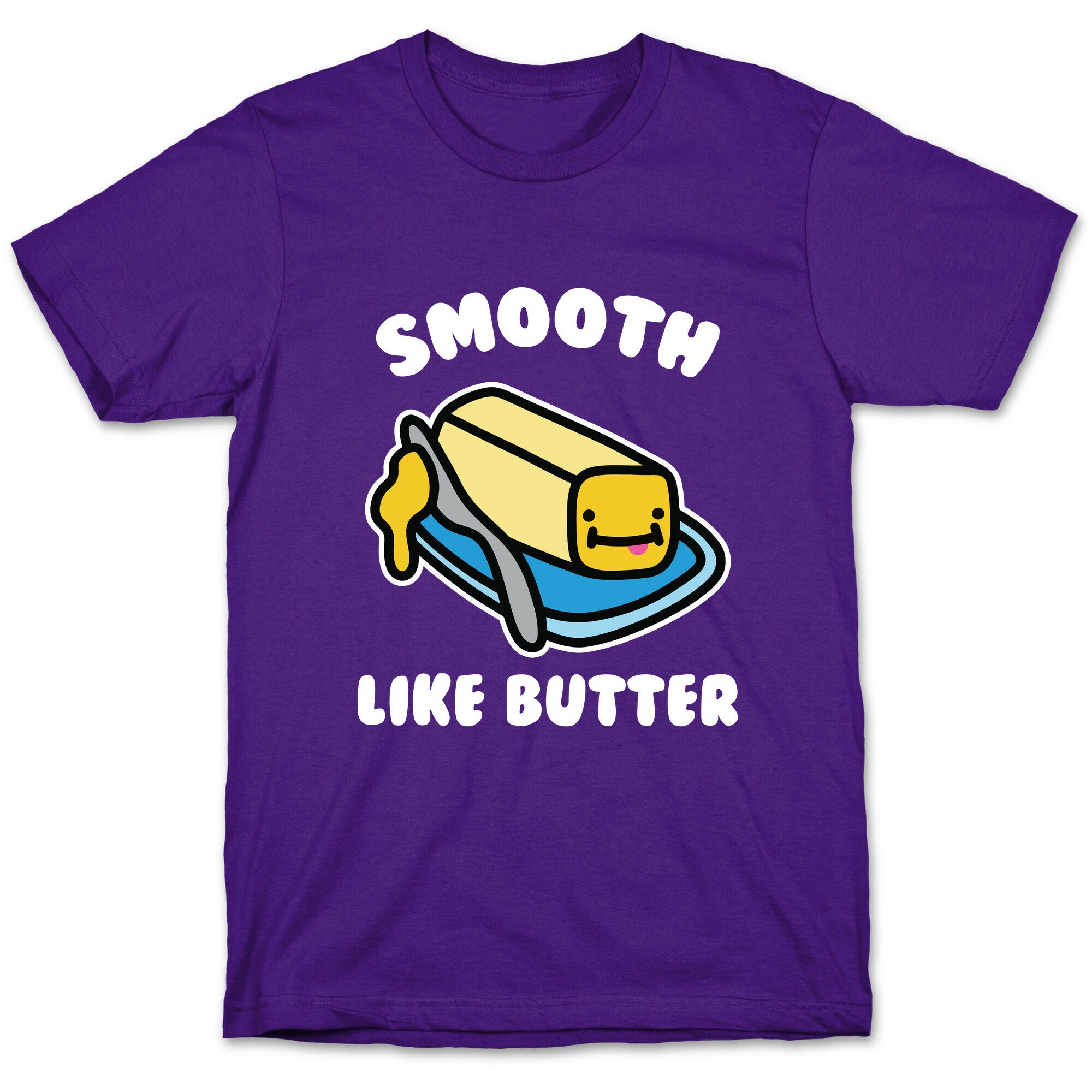Smooth Like Butter T-Shirt
