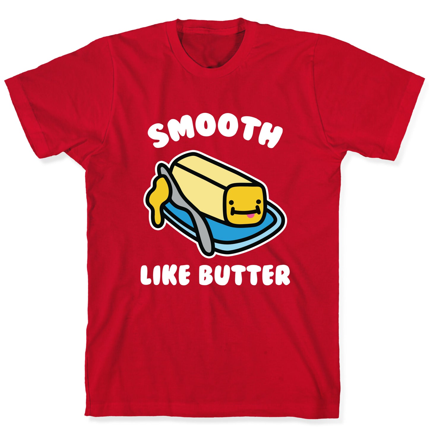 Smooth Like Butter T-Shirt