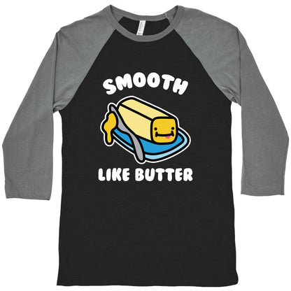 Smooth Like Butter Baseball Tee