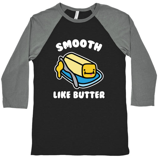Smooth Like Butter Baseball Tee