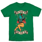 Fish Want Me Men Fear Me Reverse Mermaid T-Shirt