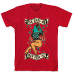 Fish Want Me Men Fear Me Reverse Mermaid T-Shirt