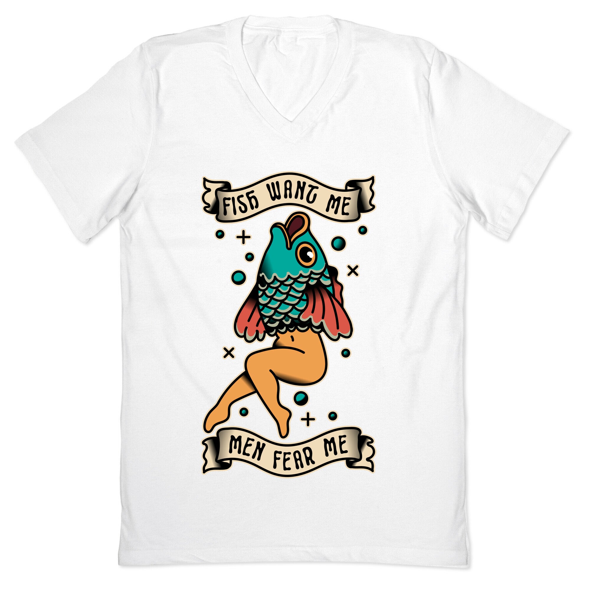 Fish Want Me Men Fear Me Reverse Mermaid V-Neck