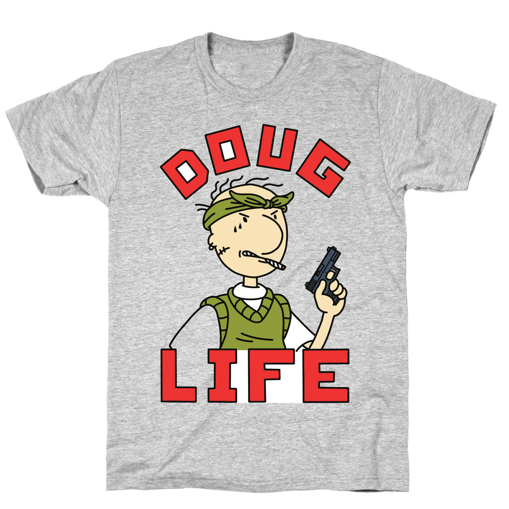 Doug Life T-Shirt