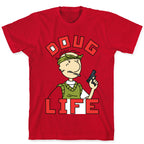 Doug Life T-Shirt