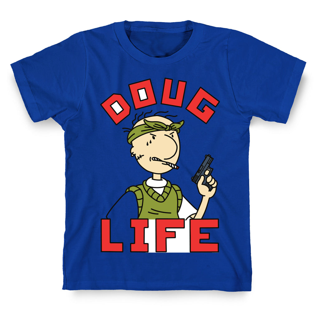 Doug Life T-Shirt