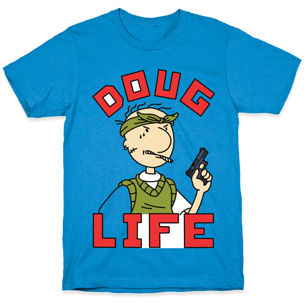 Doug Life T-Shirt