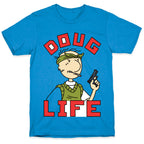 Doug Life T-Shirt